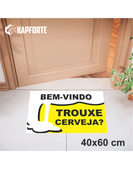 Capacho vinil 40x60 - Bem-vindo trouxe cerveja